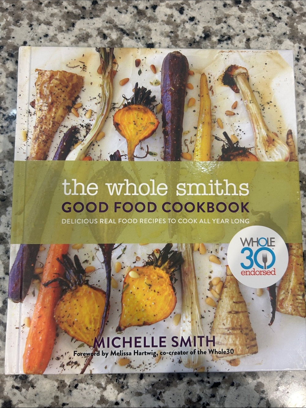 The Whole Smiths Good Food Cookbook by Michelle Smith - Green Cover